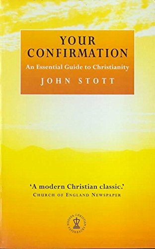 Your Confirmation: An Essential Guide to Christianity (Hodder Christian paperbacks)